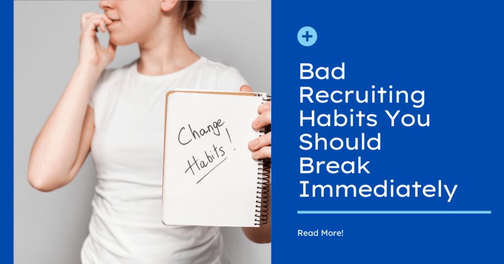 Bad recruiting habits