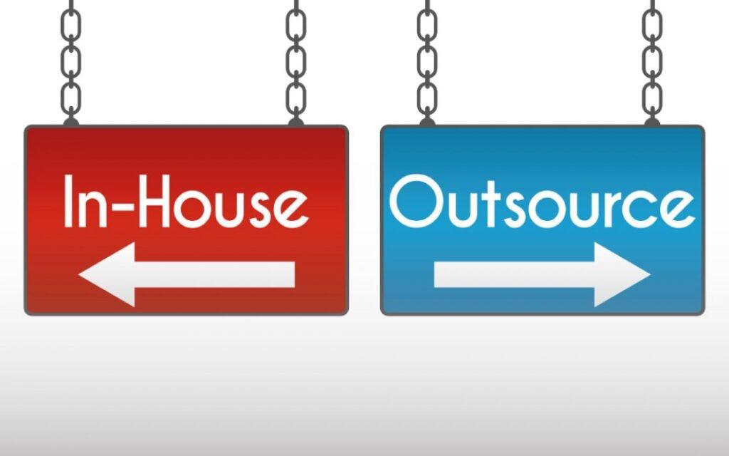 In-House vs Outsource